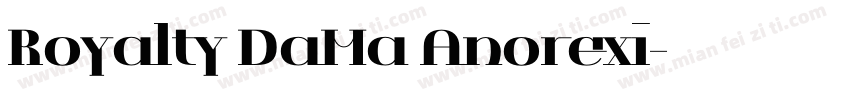 Royalty DaMa Anorexi字体转换